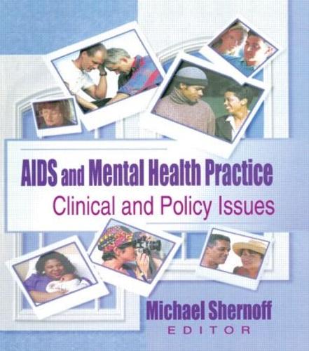 Бумажная книга «AIDS and Mental Health Practice: Clinical and Policy Issues», авторов Майкл Шернофф, Р. Деннис Шелби - фото №1