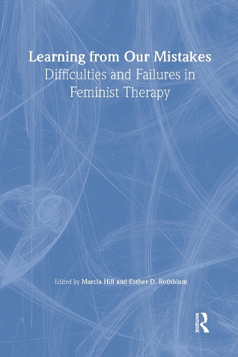 [object Object] «Learning from Our Mistakes: Difficulties and Failures in Feminist Therapy», авторов Эстер Д Ротблюм, Марсия Хилл - фото №1