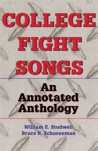 Бумажная книга «College Fight Songs: An Annotated Anthology», авторов Брюс Р Шунеман, Уильям Э. Стадвелл - фото №1
