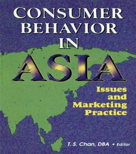 Бумажная книга «Consumer Behavior in Asia: Issues and Marketing Practice», авторов Эрденер Кайнак, Цан-Синг Чан - фото №1