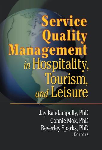 Бумажная книга «Service Quality Management in Hospitality, Tourism, and Leisure», авторов Беверли Спаркс, Конни Мок, Джей Кадампулли - фото №1