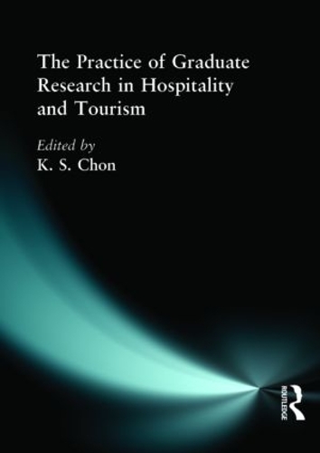 Бумажная книга «The Practice of Graduate Research in Hospitality and Tourism», автор Кайе Сунг Чон - фото №1