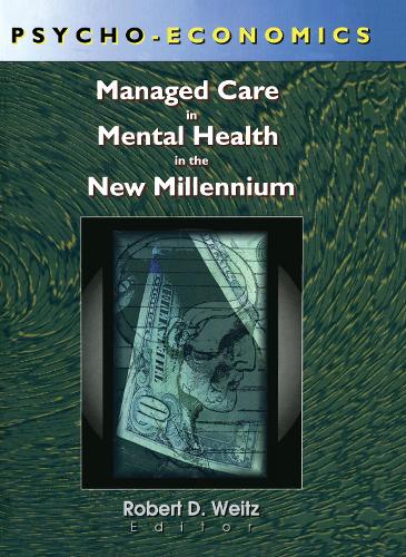 Бумажная книга «Psycho-Economics: Managed Care in Mental Health in the New Millennium» - фото №1