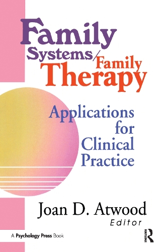 Паперова книга «Family Systems/Family Therapy: Applications for Clinical Practice», автор Джоан Д. Етвуд - фото №1