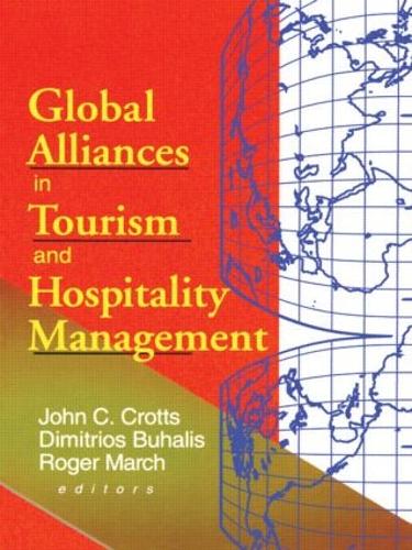 Паперова книга «Global Alliances in Tourism and Hospitality Management», авторів Дімітріос Бухаліс, Джон Кротс - фото №1