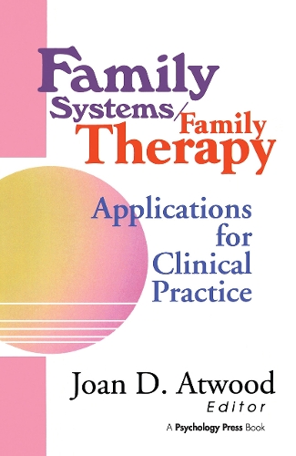 Паперова книга «Family Systems/Family Therapy: Applications for Clinical Practice», автор Джоан Д. Етвуд - фото №1