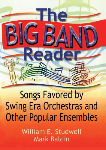 Бумажная книга «The Big Band Reader: Songs Favored by Swing Era Orchestras and Other Popular Ensembles», авторов Марк Балдин, Уильям Э. Стадвелл - фото №1