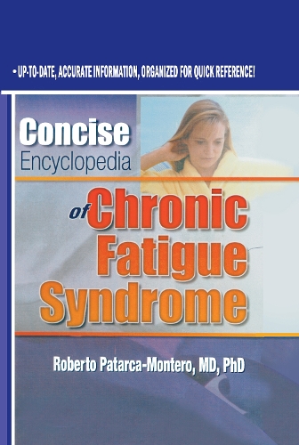 Паперова книга «Concise Encyclopedia of Chronic Fatigue Syndrome», автор Роберто Патарка-Монтеро - фото №1
