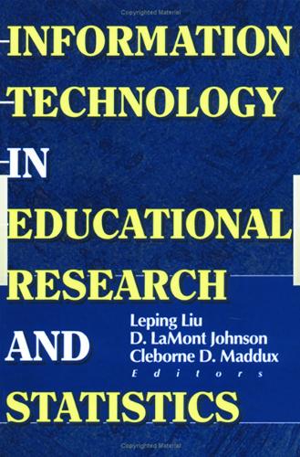 Паперова книга «Information Technology in Educational Research and Statistics», авторів Клеборн Д. Меддукс, Д Ламонт Джонсон, Лепінг Лю - фото №1