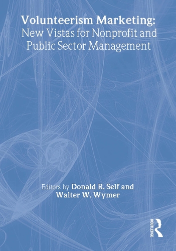 Бумажная книга «Volunteerism Marketing: New Vistas for Nonprofit and Public Sector Management», автор Уолтер У., мл. Ваймер - фото №1