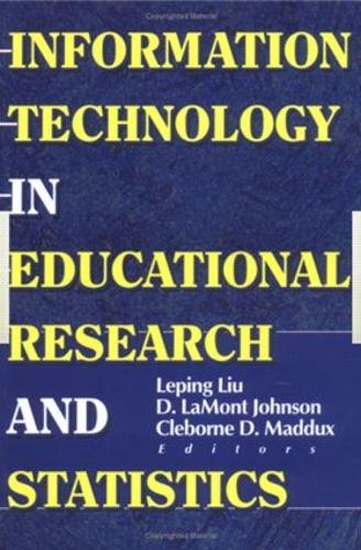 Бумажная книга «Information Technology in Educational Research and Statistics», авторов Клеборн Д Мэддукс, Д Ламонт Джонсон, Лепинг Лю - фото №1
