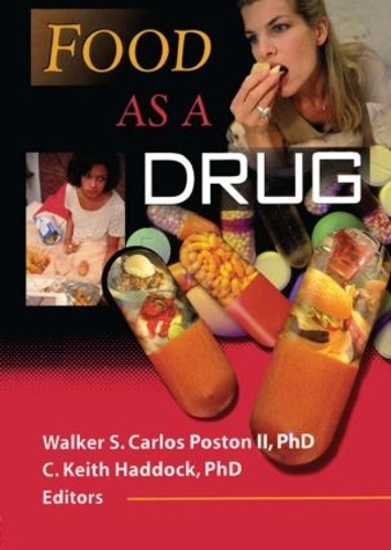 Бумажная книга «Food as a Drug», авторов К Кит Хэддок, Уокер С. Постон - фото №1