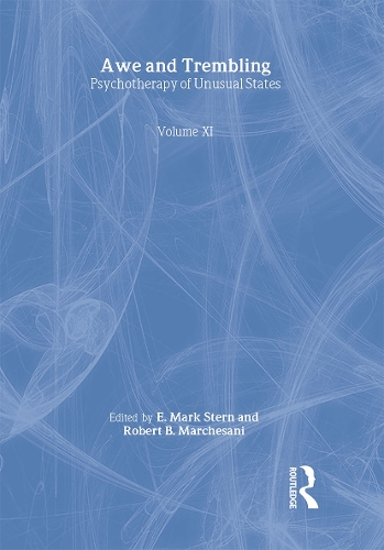 Бумажная книга «Awe and Trembling: Psychotherapy of Unusual States», авторов Э Марк Штерн, Роберт Б. Марчесани - фото №1