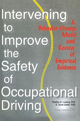 Бумажная книга «Intervening to Improve the Safety of Occupational Driving: A Behavior-Change Model and Review of Empirical Evidence» - фото №1