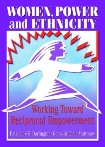 Паперова книга «Women, Power, and Ethnicity: Working Toward Reciprocal Empowerment», авторів Беккі Мішель Малвані, Патриція С.Е. Дарлінгтон - фото №1
