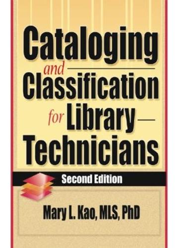 [object Object] «Cataloging and Classification for Library Technicians, Second Edition», авторів Мері Л. Као, Рут Картер - фото №1