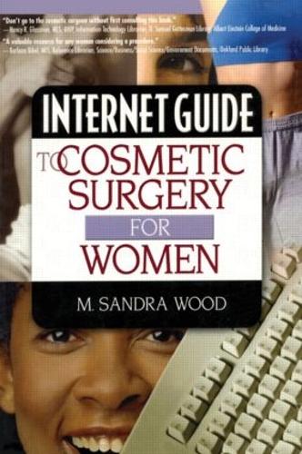 Паперова книга «Internet Guide to Cosmetic Surgery for Women», автор М Сандра Вуд - фото №1