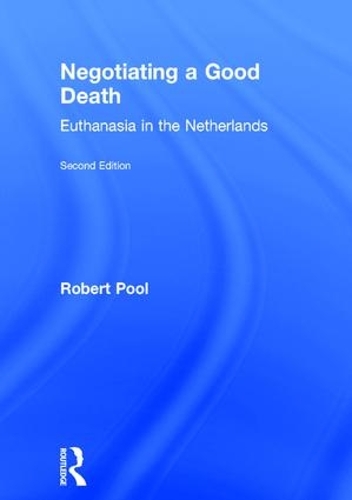 Паперова книга «Negotiating a Good Death: Euthanasia in the Netherlands», авторів Карлтон Мансон, Джоан К. Перрі - фото №1