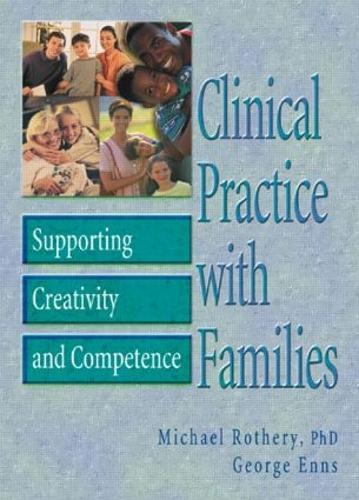 Бумажная книга «Clinical Practice with Families: Supporting Creativity and Competence», авторов Джордж Эннс, Майкл Ротери - фото №1