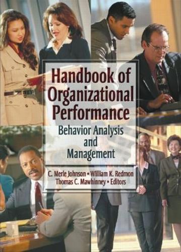 Бумажная книга «Handbook of Organizational Performance: Behavior Analysis and Management», авторов Карл Мерл Джонсон, Томас Мохинни, Уильям К. Редмон - фото №1