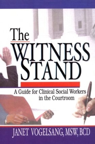 Бумажная книга «The Witness Stand: A Guide for Clinical Social Workers in the Courtroom», авторов Карлтон Мансон, Джанет Фогельсанг - фото №1