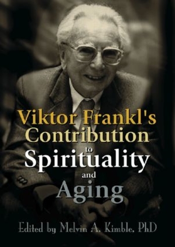 Бумажная книга «Viktor Frankl's Contribution to Spirituality and Aging» - фото №1