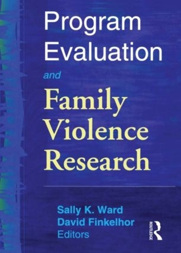 Бумажная книга «Program Evaluation and Family Violence Research», авторов Дэвид Финкельхор, Салли К. Уорд - фото №1