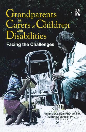 Паперова книга «Grandparents as Carers of Children with Disabilities: Facing the Challenges», авторів Метью Яніцкі, Філіп Маккаліон - фото №1