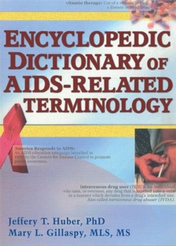 Паперова книга «Encyclopedic Dictionary of AIDS-Related Terminology», авторів Джеффрі Т. Губер, Мері Л. Гілласпі - фото №1