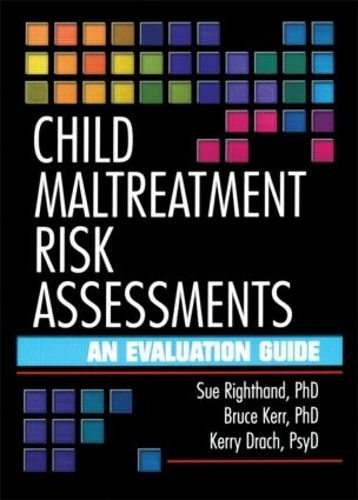Паперова книга «Child Maltreatment Risk Assessments: An Evaluation Guide», авторів Брюс Б. Керр, Керрі Ач, Сью Райтхенд - фото №1