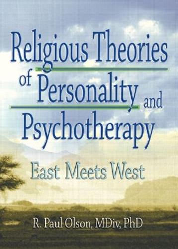 Бумажная книга «Religious Theories of Personality and Psychotherapy: East Meets West», авторов Аше Мукерджи, Элейн Хартсман, Фрэнк де Пиано, Линн М. Хаген, Р. Пол Олсон, Скотт Митчел Камилар - фото №1