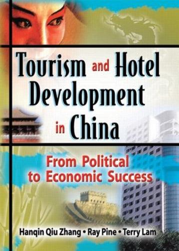 Паперова книга «Tourism and Hotel Development in China: From Political to Economic Success», авторів Ханьцін Цюй Чжан, Рей Джей Пайн, Террі Лем - фото №1