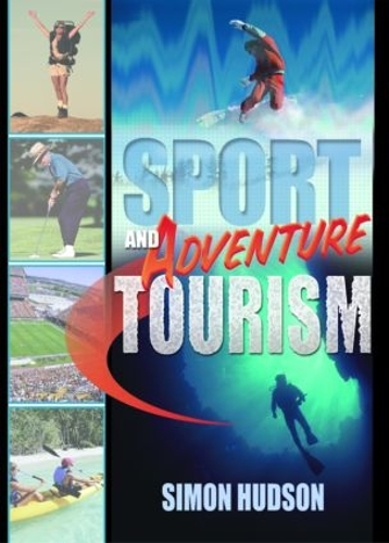 Паперова книга «Sport and Adventure Tourism», автор Саймон Хадсон - фото №1