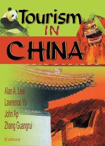 Паперова книга «Tourism in China», авторів Алан А. Лью, Джон Ап, Кей Сун Чон, Лоуренс Ю, Чжан Гуанруй - фото №1