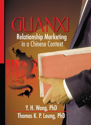 Бумажная книга «Guanxi: Relationship Marketing in a Chinese Context», авторов Эрденер Кайнак, Томас Люн, Й.Х. Вонг - фото №1