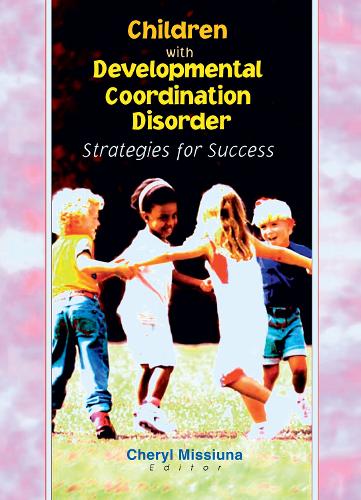 Бумажная книга «Children with Developmental Coordination Disorder: Strategies for Success» - фото №1