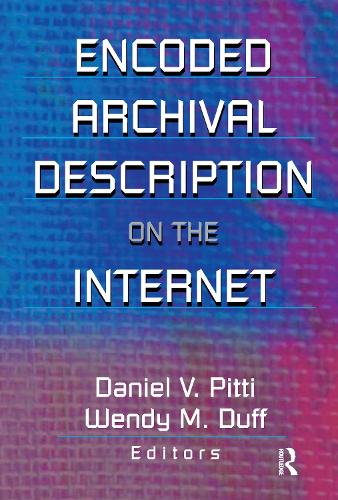 Паперова книга «Encoded Archival Description on the Internet», авторів Деніел В. Пітті, Венді Дафф - фото №1