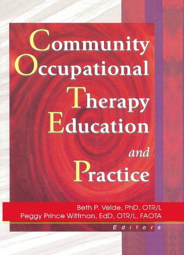 Паперова книга «Community Occupational Therapy Education and Practice», авторів Бет Вельде, Маргарет Принс Віттман - фото №1