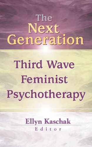 Бумажная книга «The Next Generation: Third Wave Feminist Psychotherapy», автор Эллин Кашак - фото №1