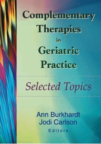 Паперова книга «Complementary Therapies in Geriatric Practice: Selected Topics» - фото №1