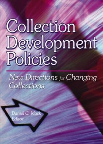 Паперова книга «Collection Development Policies: New Directions for Changing Collections» - фото №1