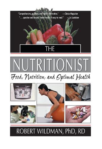 Бумажная книга «The Nutritionist: Food, Nutrition, and Optimal Health», автор Роберт Уайлдман - фото №1