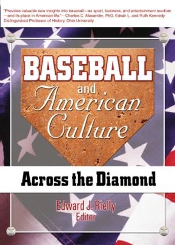 Бумажная книга «Baseball and American Culture: Across the Diamond», авторов Эдвард Дж. Риэлли, Фрэнк Хоффманн, Мартин Дж. Мэннинг - фото №1