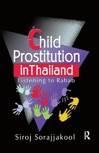 Паперова книга «Child Prostitution in Thailand: Listening to Rahab», автор Сіродж Сораджакул - фото №1