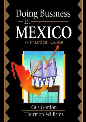 Бумажная книга «Doing Business in Mexico: A Practical Guide», авторов Дэвид Л Лаудон, Гас Гордон, Роберт Э. Стивенс, Турмон Уильямс - фото №1