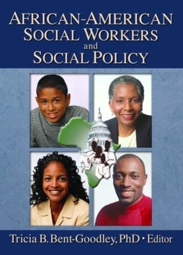 Бумажная книга «African-American Social Workers and Social Policy», авторов Карлтон Мансон, Триша Бент-Гудли - фото №1