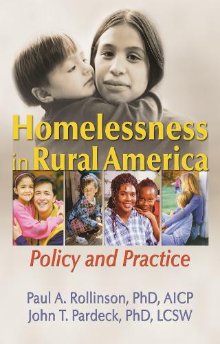 Бумажная книга «Homelessness in Rural America: Policy and Practice», авторов Джон Т. Пардек, Пола А. Роллинсон - фото №1