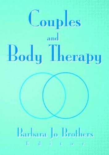 Паперова книга «Couples and Body Therapy», автор Барбара Джо Бразерс - фото №1