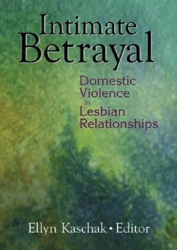 Бумажная книга «Intimate Betrayal: Domestic Violence in Lesbian Relationships», автор Эллин Кашак - фото №1