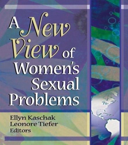 Паперова книга «A New View of Women's Sexual Problems», авторів Еллін Кащак, Леонора Тіфер - фото №1